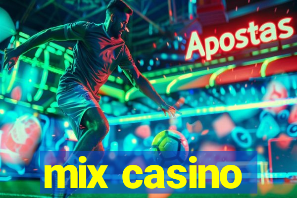 mix casino